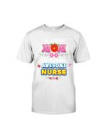I'm A Proud Mom Of A Freaking Awesome Nur Classic T-Shirt